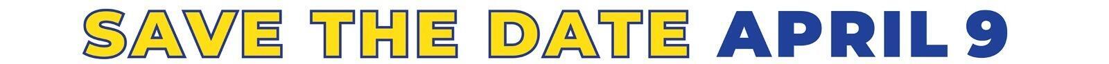 Save the Date April 9